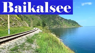 Reise zum Baikalsee Alte RundBaikalEisenbahn Urlaub in Sibirien Russland [upl. by Nnyl]