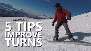 5 Tips to Improve Snowboard Turns [upl. by Enamart280]