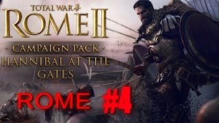 ROME CAMPAIGN  Total War Rome 2  Hannibal at the Gates 4 [upl. by Peonir]