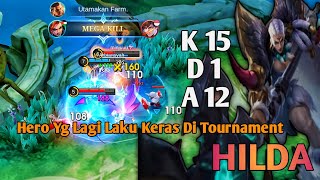 HILDA Di Buff Jadi Laku Di Tournament [upl. by Aicilehp]