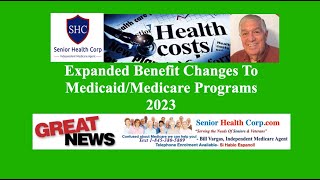 Expanded Benefit Changes To MedicaidMedicare Programs 2023 [upl. by Lesde132]