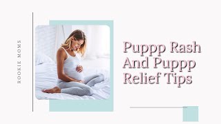 Everything to Know About PUPPP Rash and PUPPP Relief [upl. by Reider204]