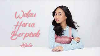 ATHALIA AUBRY  WALAU HARUS BERPISAH OFFICIAL LYRICS VIDEO [upl. by Yretsym]