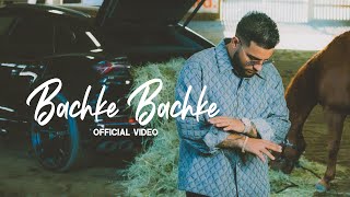 Bachke Bachke Full Video Karan Aujla I Ikky  Latest Punjabi Songs 2023 [upl. by Tymothy]