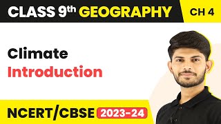 Class 9 Geography Chapter 4  Introduction  Climate [upl. by Berkshire]