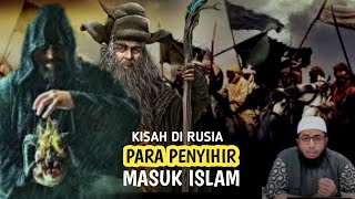 KETIKA PENYIHIR RUSIA MASUK ISLAM  Ustadz Khalid Basalamah [upl. by Diskson]