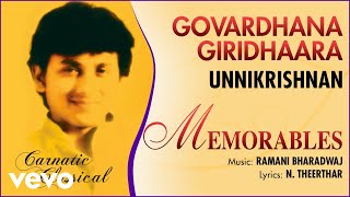 Govardhana Giridhaara  Memorables  Unnikrishnan  Official Audio Song [upl. by Ada]