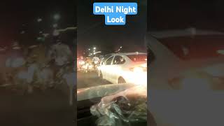 Delhi night view❤ [upl. by Eillac553]