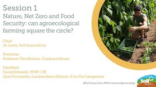 Nature Net Zero and Food Security can agroecological farming square the circle [upl. by Farr]