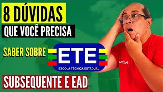 8 DUVIDAS SOBRE O ETE SUBSEQUENTE E EAD [upl. by Dianna]