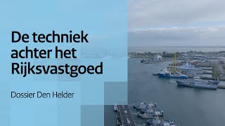 De techniek achter het Rijksvastgoed  Trailer aflevering 4 Dossier Den Helder [upl. by Jari357]