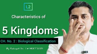 L2 Characteristics of 5 Kingdoms  Biological Classification  NEET 2025 by Pashupati Sir [upl. by Behrens443]