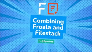 Streamline File Uploads and Image Edits with Froala amp Filestack ft ByteGrad [upl. by Wilfred]