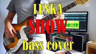 Show  Lenka Bass Cover [upl. by Ihtraa73]