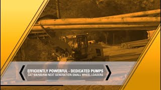 Efficiently Powerful  Dedicated Pumps  Cat® Next Generation Small Wheel Loaders [upl. by Mag]