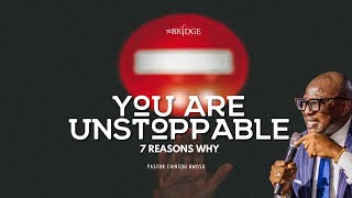 YOU ARE UNSTOPPABLE 7 REASONS WHY [upl. by Neelahs]