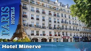 Hotel Minerve  Paris Hotels France [upl. by Aehtrod]