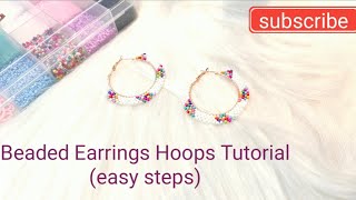 Beaded Hoop Earrings DIY Guide StepbyStep Tutorial for Stunning Handmade Accessoriesquot [upl. by Dyana]