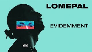 Lomepal  Evidemment lyrics video [upl. by Riley390]