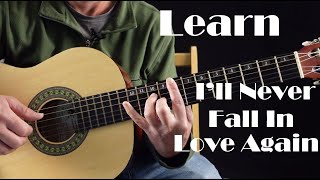 Ill Never Fall In Love Again Guitar Chord Melody Lesson Tutorial [upl. by Bondon]