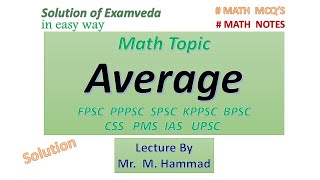 Math Topic Average Solution of examveda problems in an easy way by Mr Hammad for FPSC PPSC KPPSC [upl. by Hayman]