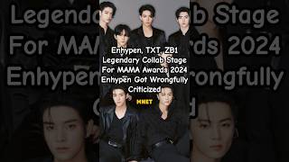 Enhypen TXT ZB1 Collaboration stage for MAMA 2024  Enhypen got wrongfully criticized mama [upl. by Vanni]