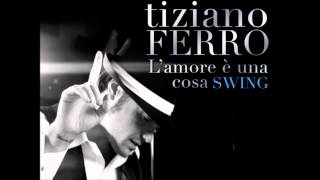 Tiziano Ferro  La Differenza Tra Me E Te Versione Swing  Lamore e una cosa swing [upl. by Tneicniv]