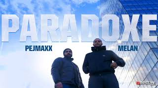 Melan feat Pejmaxx  Paradoxe [upl. by Diandre334]