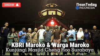 Ajak Warga Maroko KBRI Maroko Perkenalkan Kemajemukan Indonesia Melalui Masjid Cheng Hoo Surabaya [upl. by Celestyn]