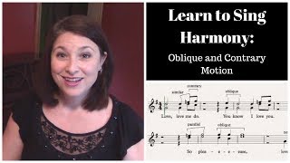 HOW TO SING HARMONY Lesson 2 Oblique and Contrary Motion [upl. by Acilegna]