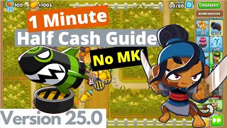 Cornfield Half Cash Guide  BTD6 [upl. by Aronas118]