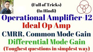 Operational Amplifier12  CMRR  Common mode gain Analog Electronics68 by SAHAV SINGH YADAV [upl. by Augy]