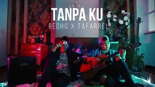 Tanpaku  Redho amp Tafarrel Official Lyrics Video [upl. by Bolt]