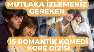 Mutlaka İzlemeniz Gereken 15 Romantik Komedi Kore Dizisi [upl. by Townsend]