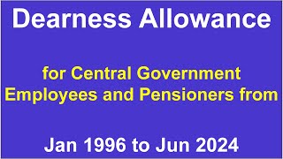 Dearness Allowance DA for Central Government employees and pensioners from 1950 to Jun 2024 [upl. by Sicnarf]