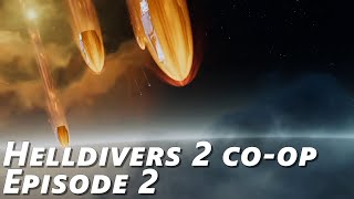 Lazy divers  Helldivers 2 coop  Episode 2 [upl. by Sula800]