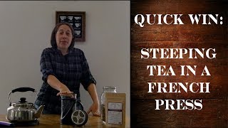 Quick Win Steeping Loose Leaf Tea in a French Press tea press coffee press [upl. by Hole]