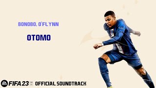 Otomo  Bonobo feat OFlynn FIFA 23 Official Soundtrack [upl. by Yila]