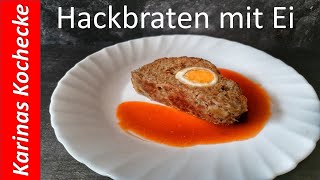 Hackbraten mit Ei nach Omas Rezept  Falscher Hase mit Bratensoße selber machen [upl. by Yenffad616]