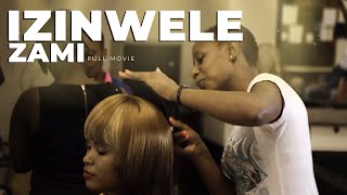 Izinwele Zami  FULL MOVIE  South African Languages [upl. by Lippold]