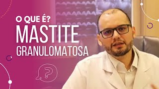 Mastite granulomatosa o que é [upl. by Mella607]