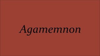 Agamemnon The Movie [upl. by Nostets]