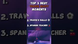 Top 3 Best Travis Scott 🤎 Moments 🍒 explore shorts travisscott top3moments [upl. by Asert]