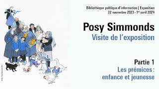 Visite commentée de lexposition Posy Simmonds  quotLes prémices  enfance et jeunessequot [upl. by Dania596]