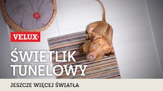 Świetlik tunelowy VELUX – jeszcze więcej światła [upl. by Brackely]