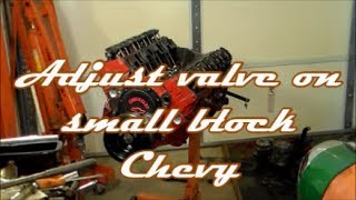 How to adjust Small Block Chevy Valves [upl. by Sutniuq]