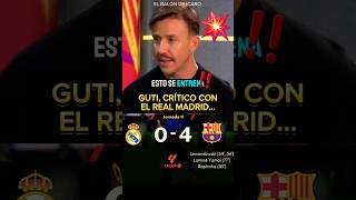 💥GUTI CRITICA DURAMENTE AL REAL MADRID Y SU FALTA DE ENTRENO EN DEFENSA ancelotti elclasico barça [upl. by Latimore757]