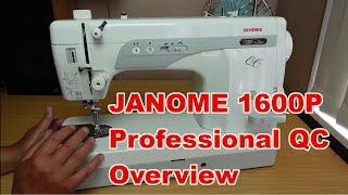 Janome 1600P Professional QC Quilting and Sewing Machine Basics and Overview [upl. by Islehc]