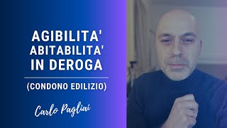 Agibilità e Abitabilità in deroga nel Condono Edilizio [upl. by Ossy]