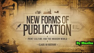 Class 10 Print Culture and the Modern World  New Forms of Publication [upl. by Acinorev]